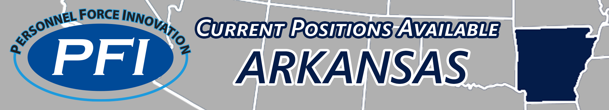 Decorative banner that says Personnel Force Innovation (PFI) current positions available Arkansas